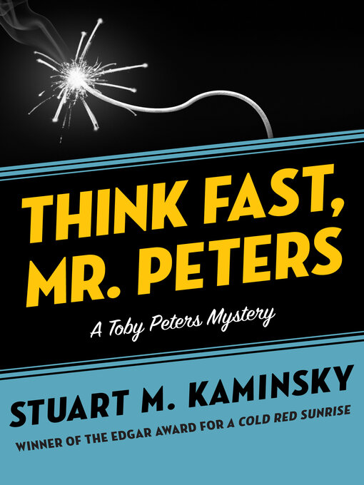 Title details for Think Fast, Mr. Peters by Stuart M. Kaminsky - Available